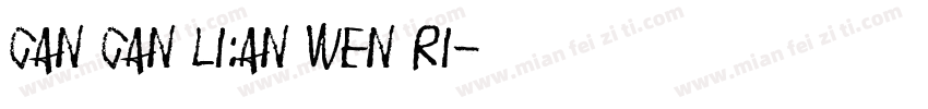 CAN CAN LI:AN WEN RI字体转换
